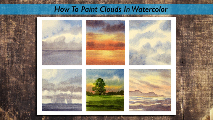 How To Paint Clouds In Watercolor For Beginners